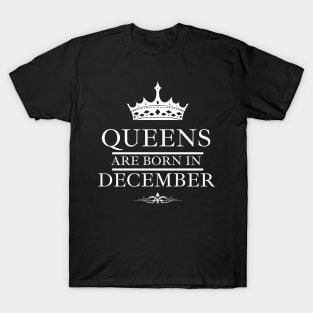 Birthday Gifts for Women December Women Queens Are Born In December T-Shirt